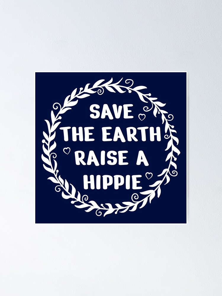 Save The World Raise A Hippie Shirt Sunflower Hippie Life Save The World Raise A Hippie Shirt Sunflower Hippie Life