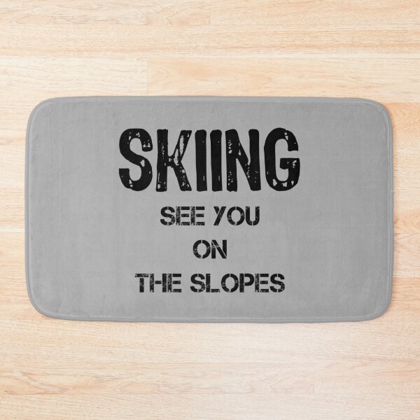 Item preview, Skiing, See you on the slopes, Skiing and Snowboarding Lovers, Awesome gift for your friends and family designed and sold by abdelhak2005.