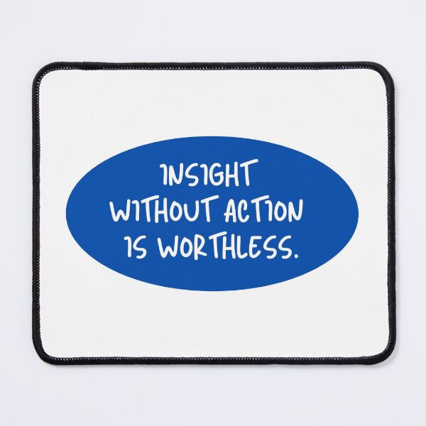 Item preview, Insight without action is worthless. designed and sold by EnlightParis.