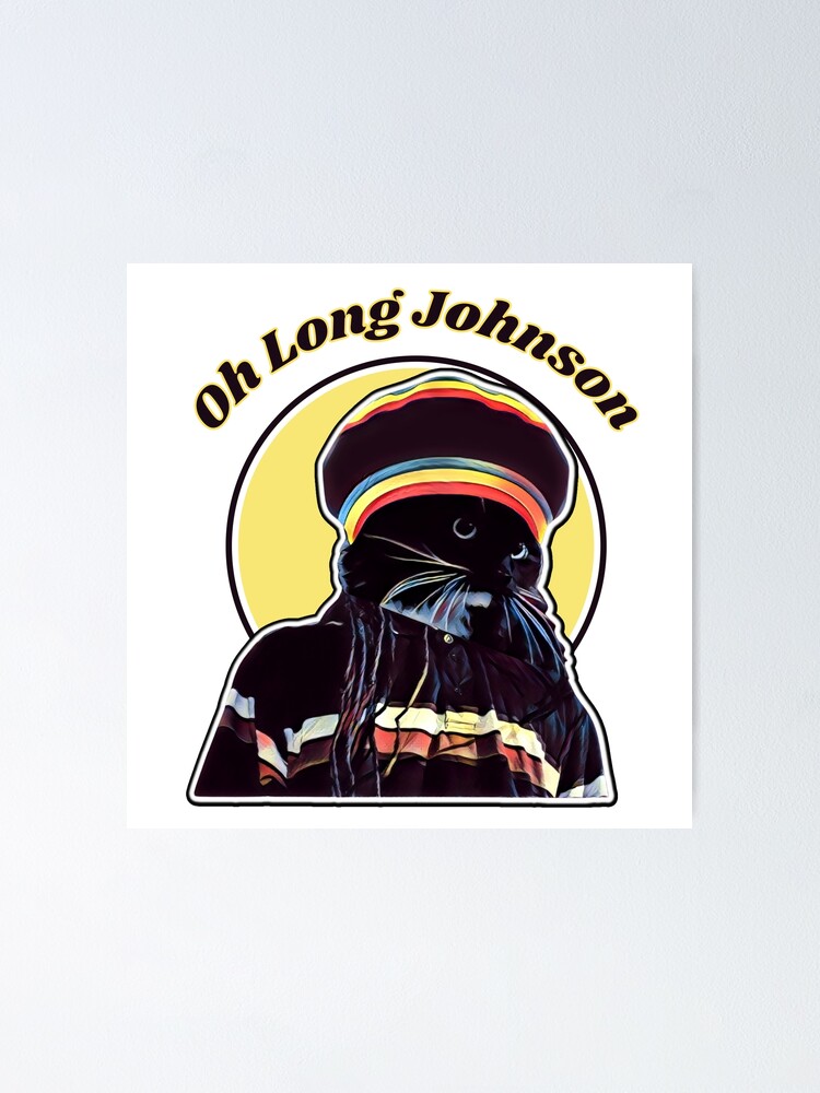 "Oh Long Johnson Cat, Oh Long Johnson, Why does the cat say Oh Long