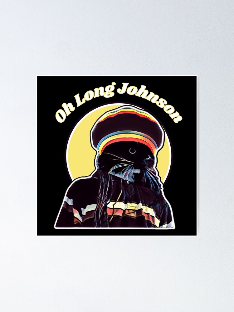 "Oh Long Johnson Cat, Oh Long Johnson, Why does the cat say Oh Long