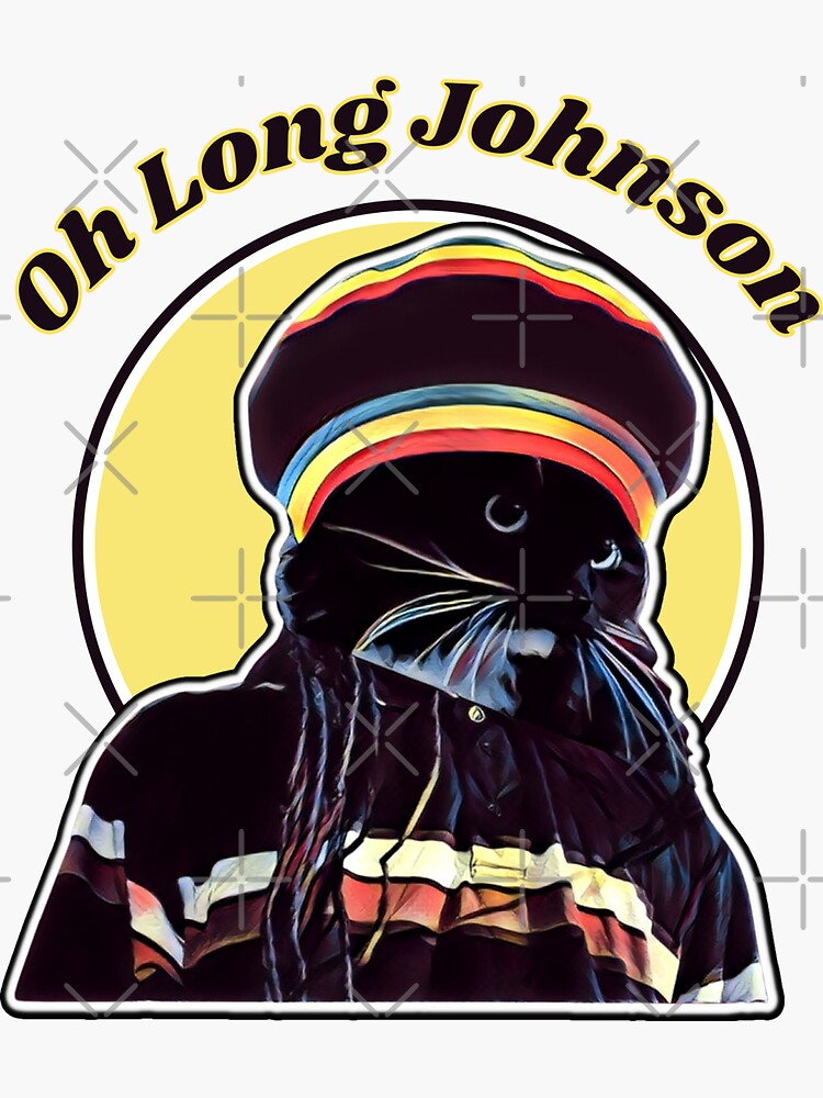 "Oh Long Johnson Cat, Oh Long Johnson, Why does the cat say Oh Long