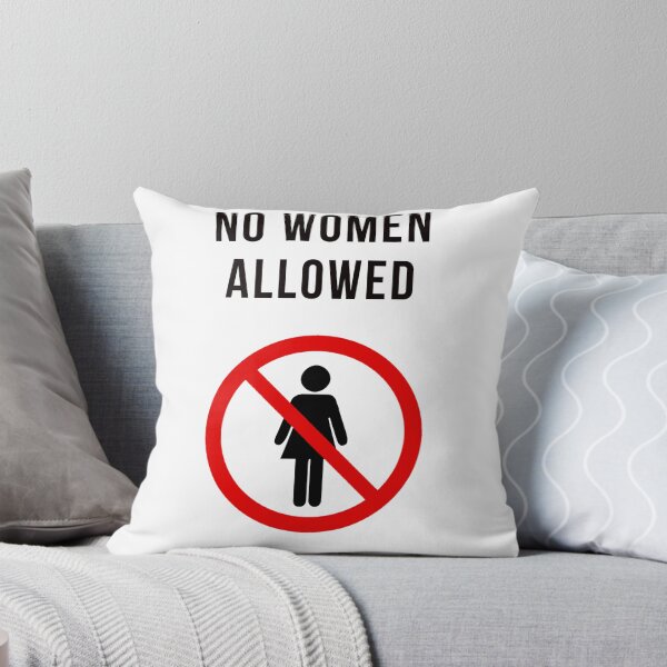 Item preview, NO WOMEN ALLOWED designed and sold by FunTextArt.