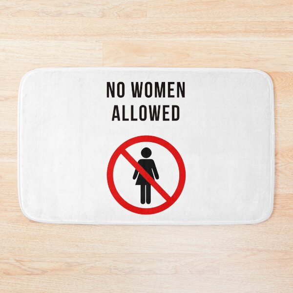 Item preview, NO WOMEN ALLOWED designed and sold by FunTextArt.