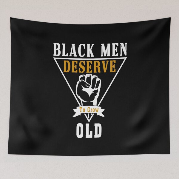 Item preview, Black Men Deserve To Grow Old designed and sold by Bouchfashions.