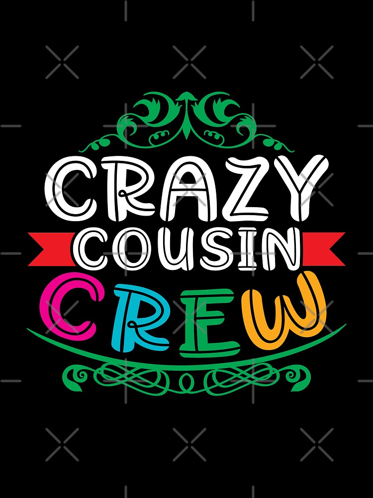 Crazy Cousin Crew T Shirt Cousin Crew Shirt Cousin Squad Shirt Cousin Shirt  Cousin Matching Shirt Cousin Gifts Cousin Party Shirt Kids Shirt -   Canada