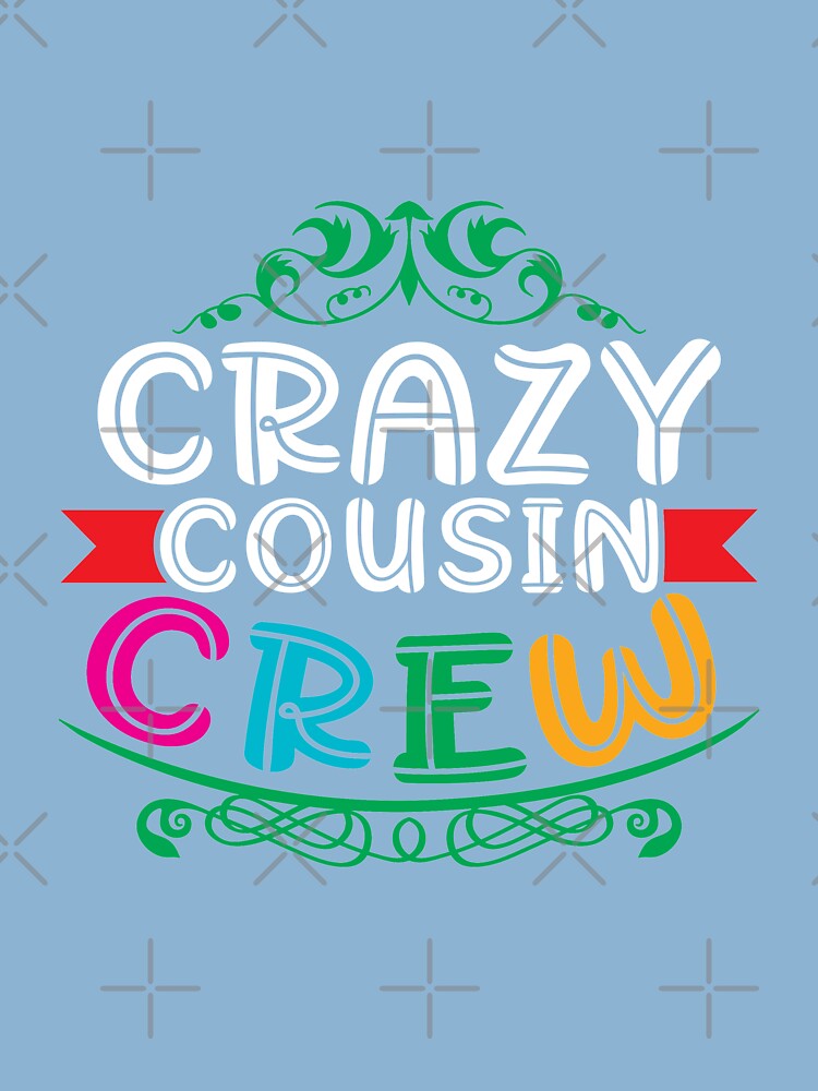 Crazy Cousin Crew Mug, Family Matching Mug, Cousin Squad Team Mug, Mat –  4Lovebirds