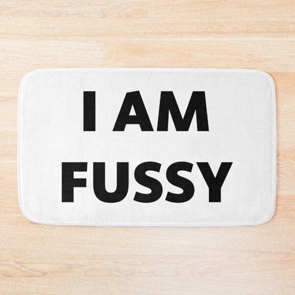 Item preview, I AM FUSSY designed and sold by iamxxx.