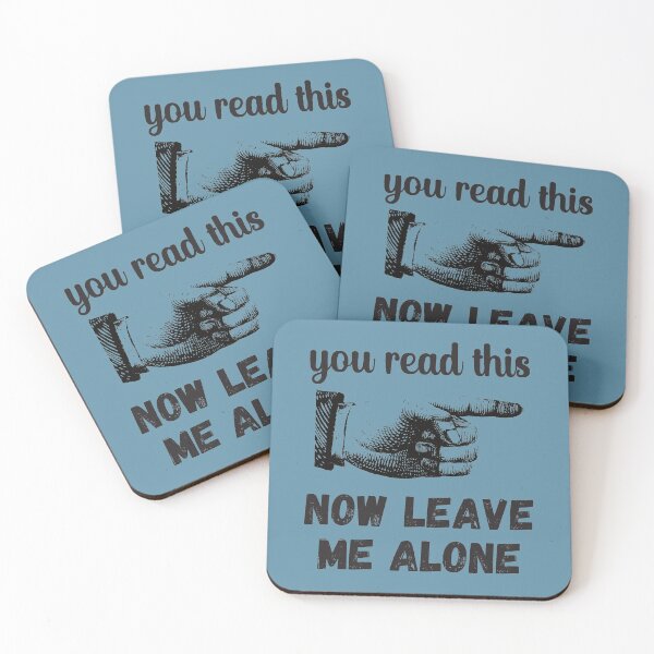 Item preview, You Read This - Now Leave Me Alone - Funny Design designed and sold by DerekJSmith.