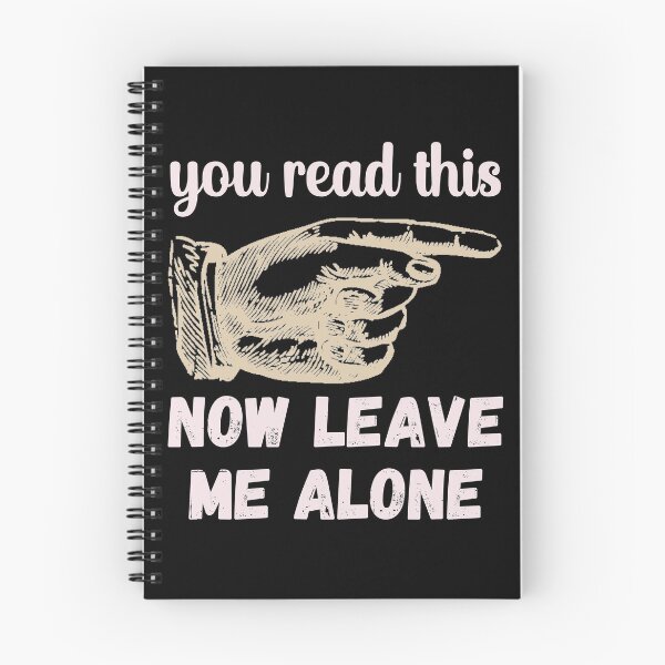 Item preview, You Read This - Now Leave Me Alone - Funny Design designed and sold by DerekJSmith.