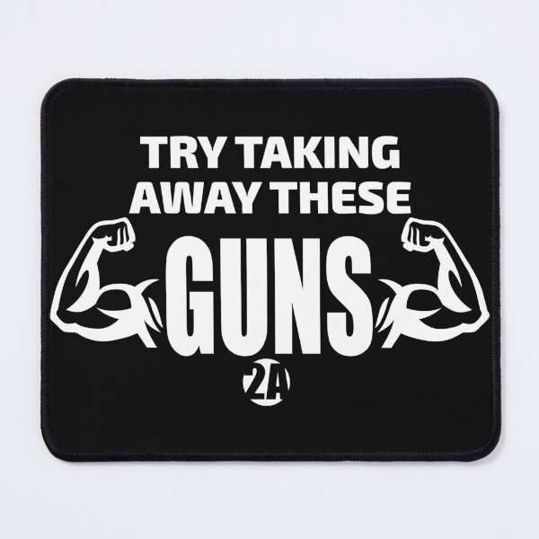 Item preview, Try Taking Away These Guns designed and sold by RaveStudios.