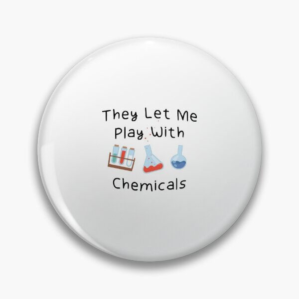 Item preview, They Let Me Play With Chemicals designed and sold by easy2find.