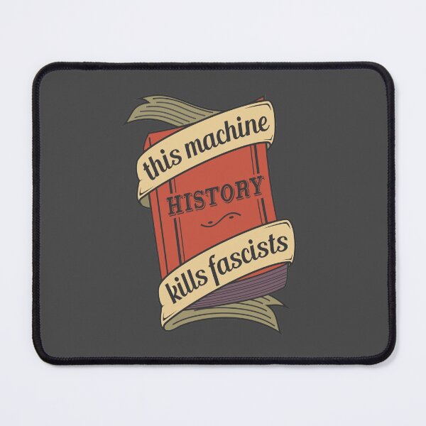 This machine kills fascists Mouse Pad