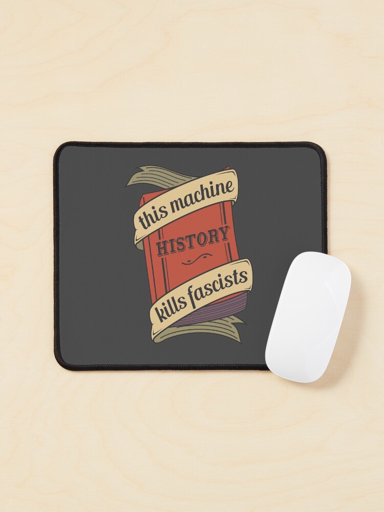 Thumbnail 1 of 5, Mouse Pad, This machine kills fascists designed and sold by EvilSheet.