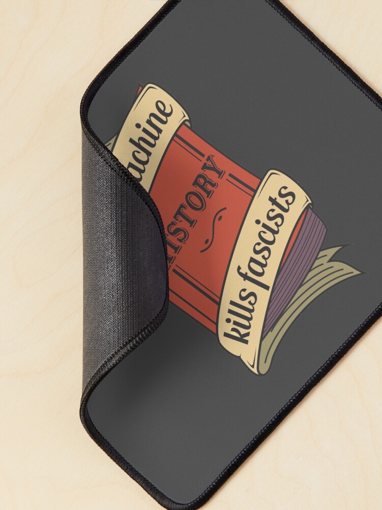 Thumbnail 2 of 5, Mouse Pad, This machine kills fascists designed and sold by EvilSheet.
