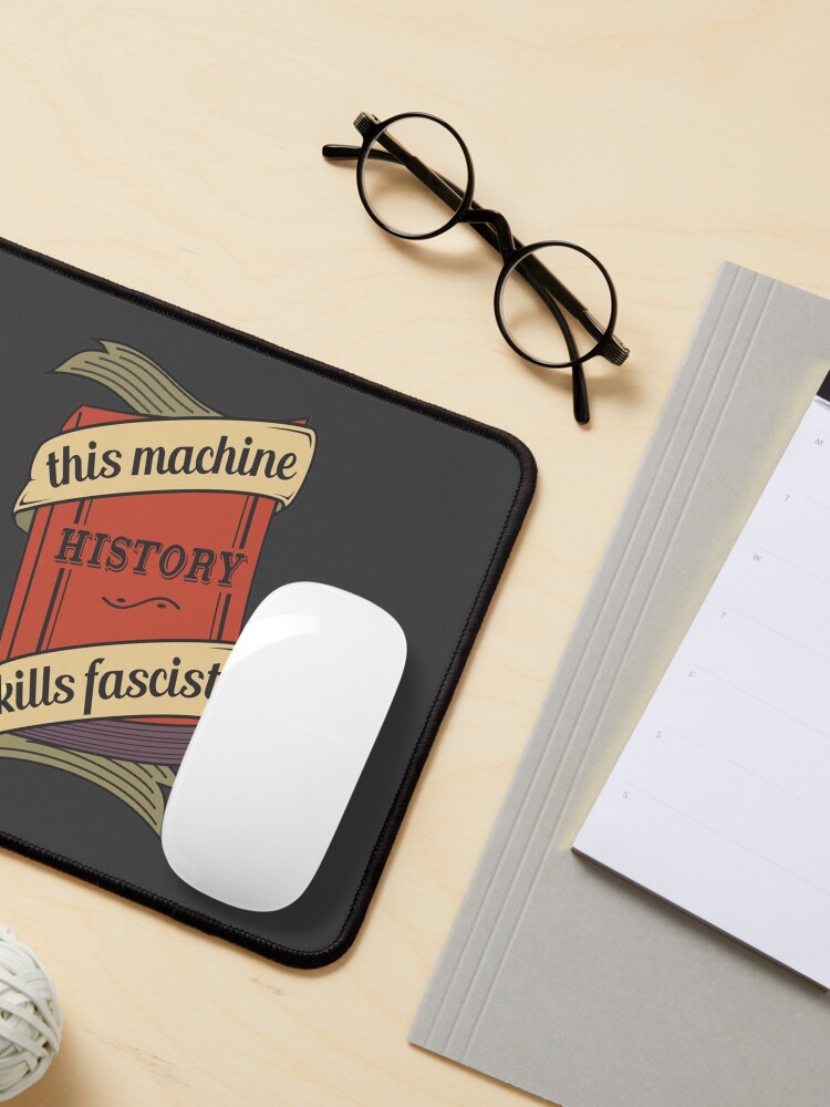 Thumbnail 3 of 5, Mouse Pad, This machine kills fascists designed and sold by EvilSheet.