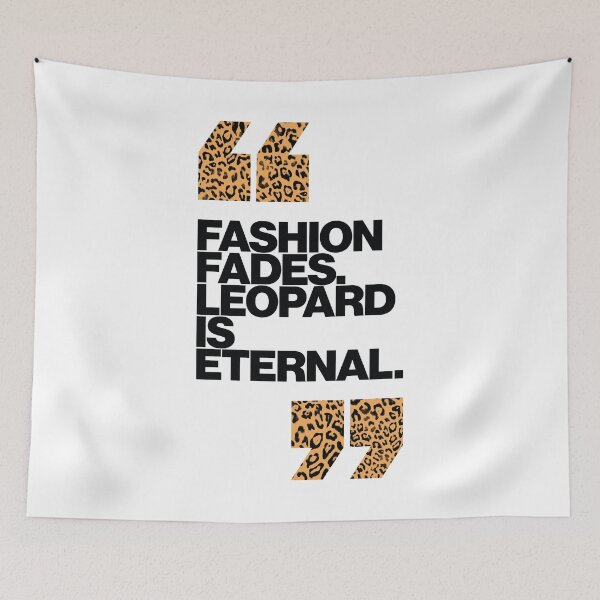 Item preview, Haute Leopard Fashion Fades Leopard Is Eternal Glam Quote designed and sold by HauteLeopard.