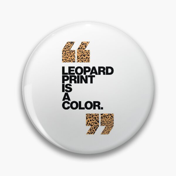 Item preview, Haute Leopard  Leopard Print Is A Color Glam Quote designed and sold by HauteLeopard.