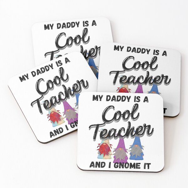 Item preview, My Daddy is a Cool Teacher and I Gnome It - Cool Teacher Gnomes - by Boo-da-chay designed and sold by Boo-da-chay.