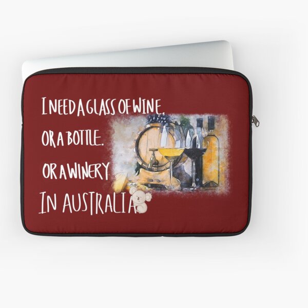 Item preview, I need a glass of wine, or a bottle, or a winery in Australia designed and sold by LiLohaveaplan.