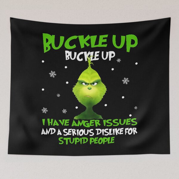 Item preview, Christmas Buckle up Buttercup I Have Anger Issues designed and sold by madelenema4u.