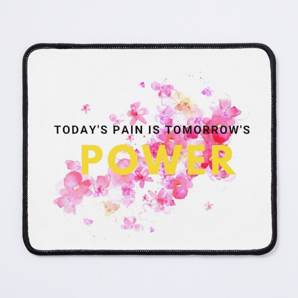 Item preview, Today's pain is tomorrow's power - Motivational quotes designed and sold by Paint84.