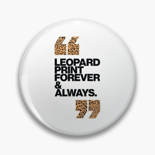 Item preview, Haute Leopard  Leopard Print Forever & Always Glam Quote designed and sold by HauteLeopard.