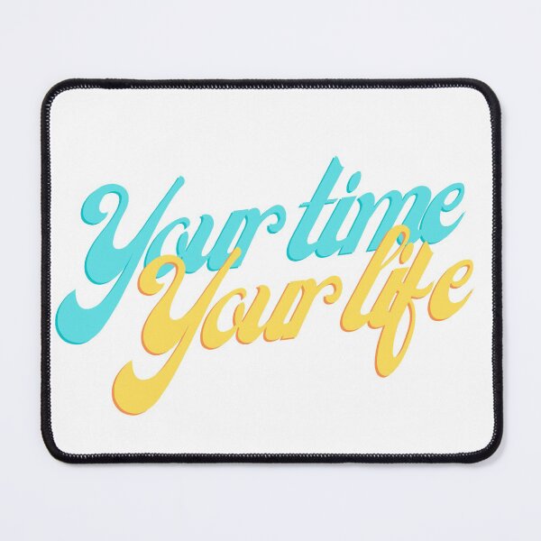 Item preview, Your time Your life in Blue & Yellow designed and sold by LoloTrends.