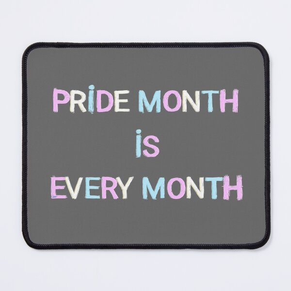 Item preview, Pride month is every month / trans (gray) designed and sold by MentaLee.
