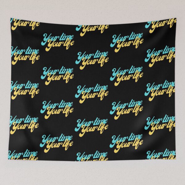 Item preview, Your time Your life Blue & Yellow in Black designed and sold by LoloTrends.