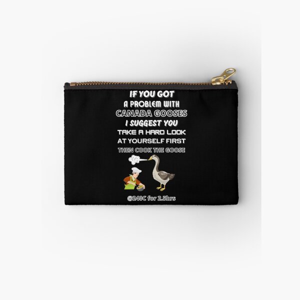 Item preview, If You Got A Problem With Canada Gooses designed and sold by OliDesigns.