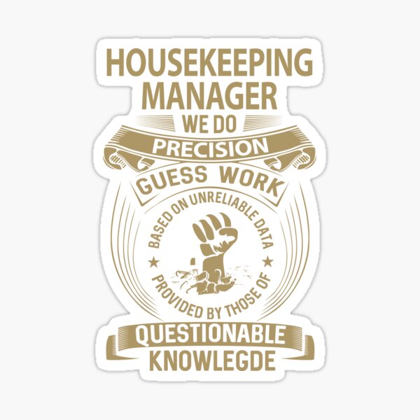 Item preview, Housekeeping Manager T Shirt - We Do Precision Job Gift Item Tee designed and sold by paneczkopat.