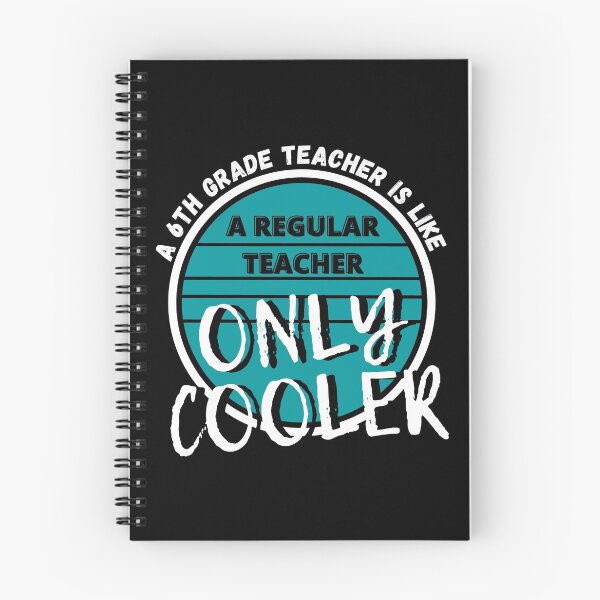 Item preview, A 6th Grade Teacher is like a Regular Teacher Only Cooler - by Boo-da-chay designed and sold by Boo-da-chay.