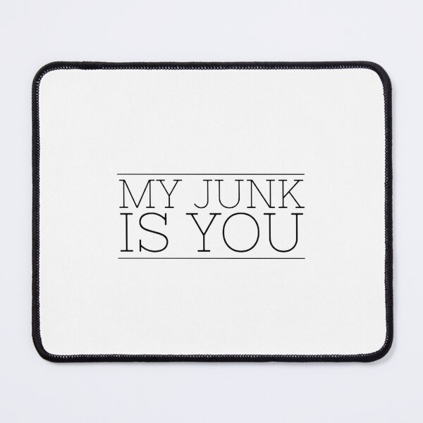 Item preview, My junk is you designed and sold by TheBookAuror.