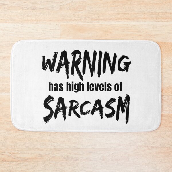 Item preview, Warning Has High Levels of Sarcasm Funny Sarcastic Comment Loading Mood designed and sold by CarantinedChaos.