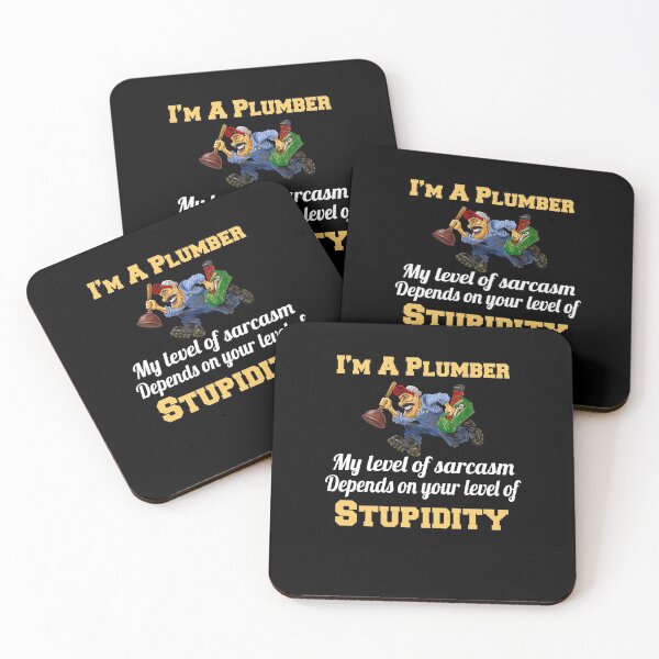 Item preview, Occupation Plumber I'm A Plumber My Level Of Sarcasm Depends On Your Level Of Stupidity designed and sold by fantasticdesign.