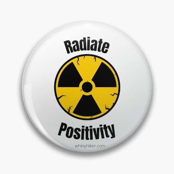 Item preview, Radiate Positivity  designed and sold by Whiny Hiker.