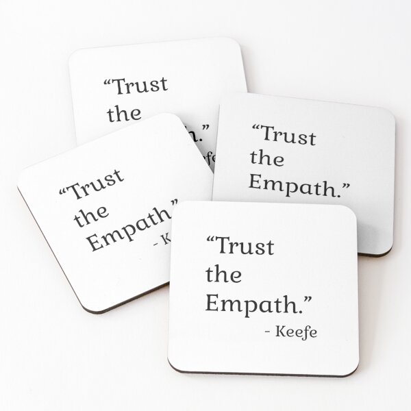 Item preview, Trust the Empath - Kotlc Quote (no bg) designed and sold by NakitoDesigns.