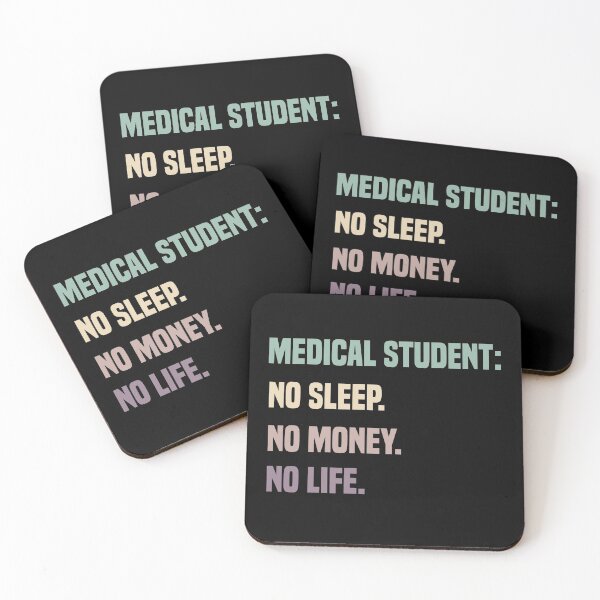Item preview, Medical Student No Sleep No Money No Life designed and sold by medbdj.