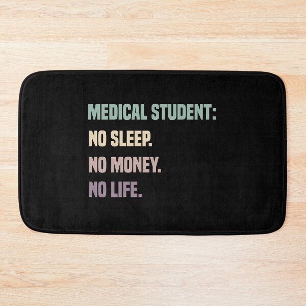 Item preview, Medical Student No Sleep No Money No Life designed and sold by medbdj.