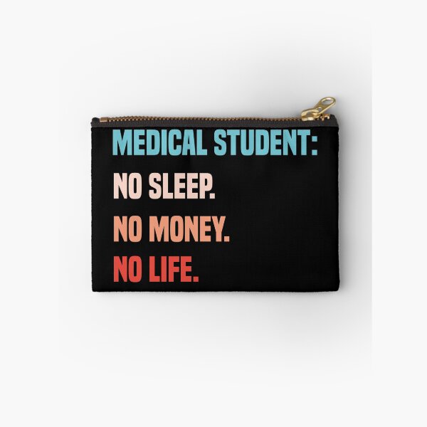 Item preview, Medical Student No Sleep No Money No Life designed and sold by medbdj.