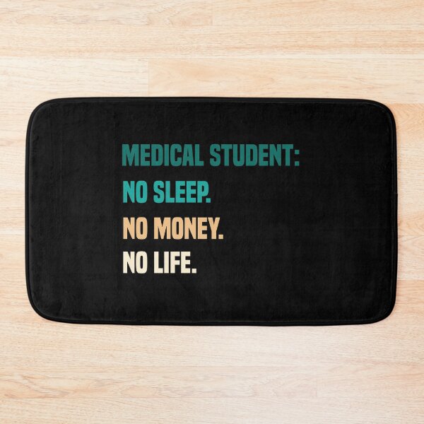 Item preview, Medical Student No Sleep No Money No Life designed and sold by medbdj.
