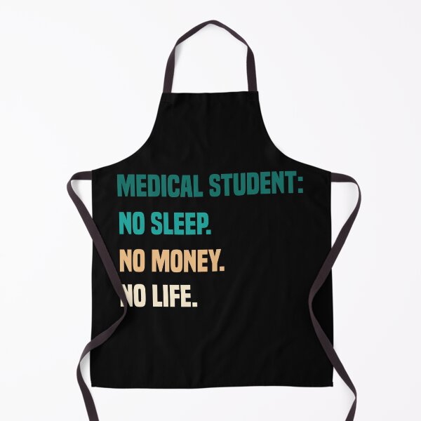 Item preview, Medical Student No Sleep No Money No Life designed and sold by medbdj.