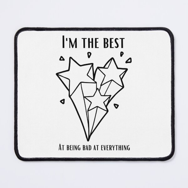 Item preview, BAD AT EVERYTHING designed and sold by Anxatzi.