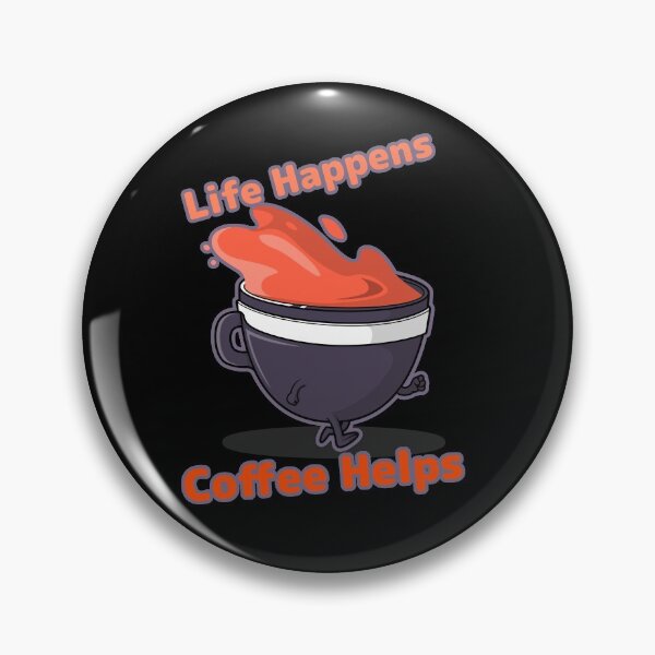 Item preview, life happens coffee  helps designed and sold by KawaiiKraze ..