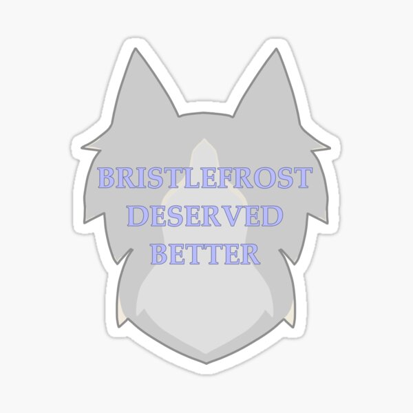 Item preview, Bristlefrost Deserved Better designed and sold by Salamenca13.
