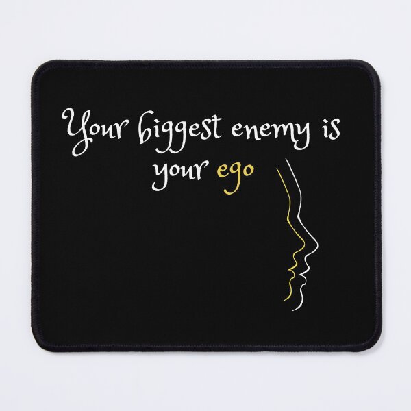 Item preview, Your biggest enemy is your ego - Self awareness quotes designed and sold by DigitalArtTrend.