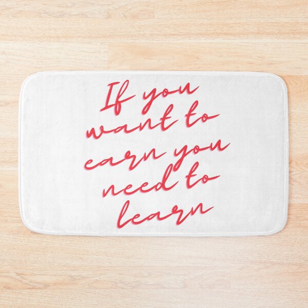 Item preview, If you want to earn You need to learn in Red designed and sold by LoloTrends.