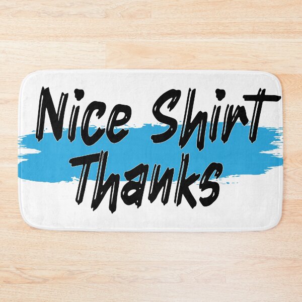 Item preview, Nice Thanks shirt designed and sold by MooddyyShop.