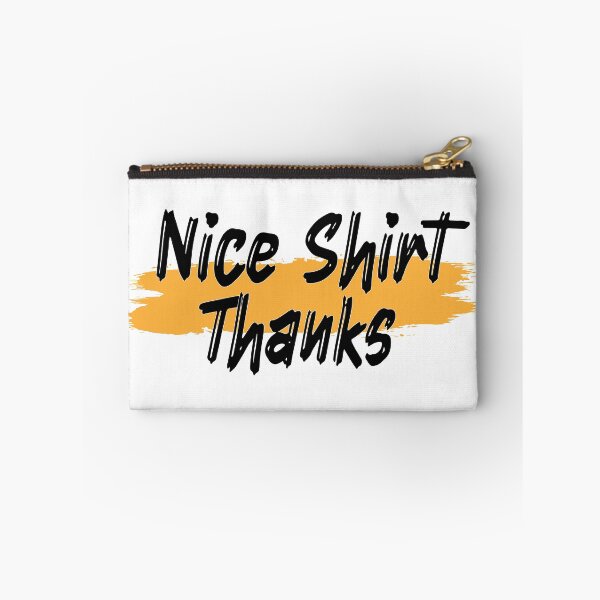 Item preview, Nice Thanks shirt designed and sold by MooddyyShop.